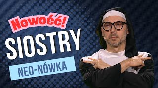 Neo-Nówka „SIOSTRY” 