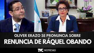 'El procedimiento legislativo no se llevó a cabo': Oliver Erazo sobre renuncia de Ráquel Obando
