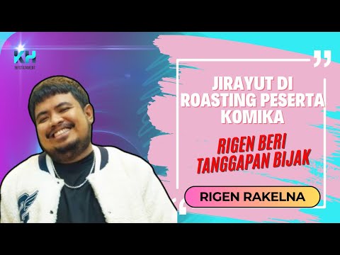 JIRAYUT JADI BAHAN ROASTING PESERTA KOMIKA, RIGEN BERI TANGGAPAN BIJAK