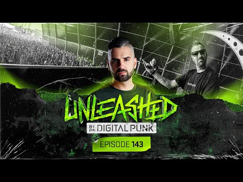 Unleashed by Digital Punk | Episode 143