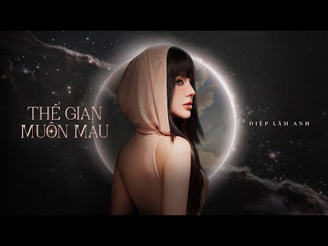 THẾ GIAN MUÔN MÀU | DIỆP LÂM ANH & GIUNDRA | LYRICS OFFICIAL VIDEO