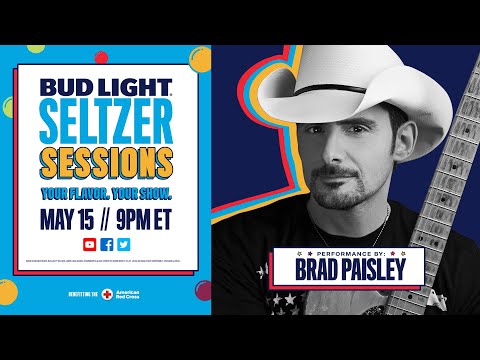 Bud Light Seltzer Sessions with Brad Paisley & very special guest Lady Antebellum