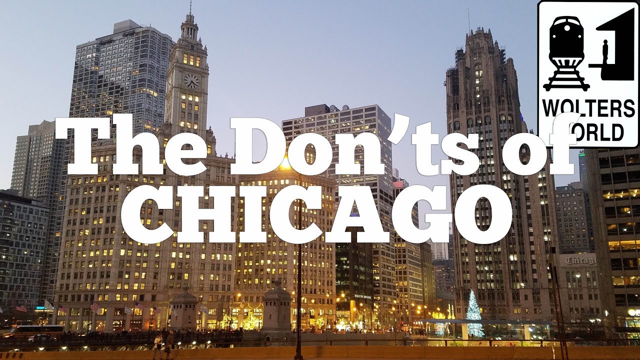 Visit Chicago - The DON'Ts of Visiting Chicago - Wolters World