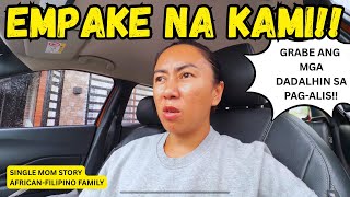 EMPAKE NA!!🔥PAGHAHANDA SA NALALAPIT NA PAG-ALIS NAMIN NG MGA BATA!‼️DADALHIN LAHAT ANG GAMIT?!