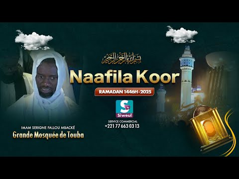 🔴 LIVE  |  Naafila 04éme Nuit à la Grande Mosquée de Touba - Ramadan 1446h - 2025