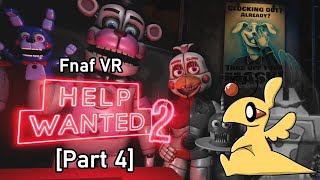 Fnaf VR Help Wanted 2 [Part 4]