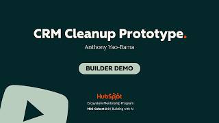 CRM Cleanup Prototype: Building with AI mini-Hackathon Builder Demo