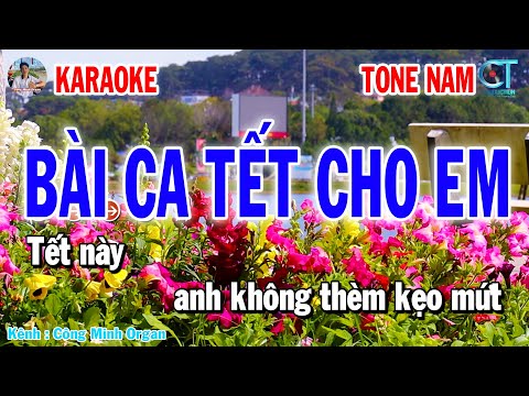 Karaoke Bài Ca Tết Cho Em Tone Nam | Nhạc Xuân 2025