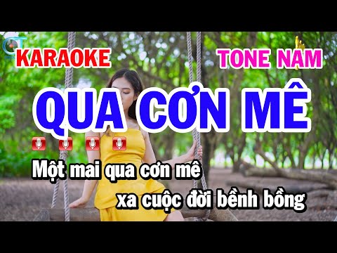 Karaoke Qua Cơn Mê – Tone Nam Nhạc Trữ Tình