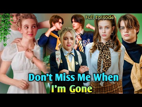 Don't Miss Me When I'm Gone Full Movie | Don't Miss Me When I'm Gone All Drama Episode Review