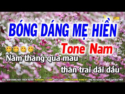 Bóng Dáng Mẹ Hiền | Karaoke Tone Nam | Dễ Hát | Tú Anh