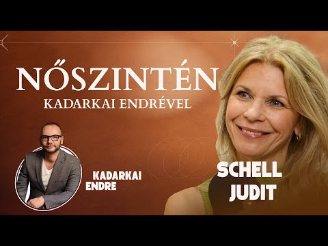 Schell Judit - NŐSZINTÉN Kadarkai Endrével