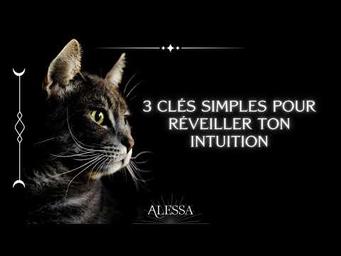 3 clés simples pour réveiller ton intuition