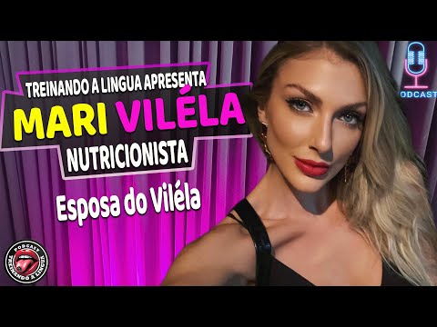 MARI VILELA - TREINANDO A LINGUA #021