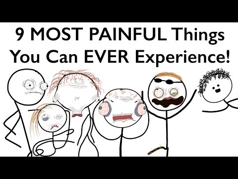 9 MOST PAINFUL Things You Can EVER Experience!