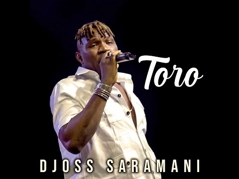 Djoss Saramani - Toro (Officiel 2024)