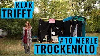 KLAK trifft...#10 Merle in Wriezen #trockenklo #diy #bikecamp