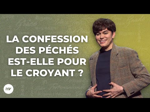 La confession des péchés est-elle pour le croyant ? | Joseph Prince | New Creation TV Français