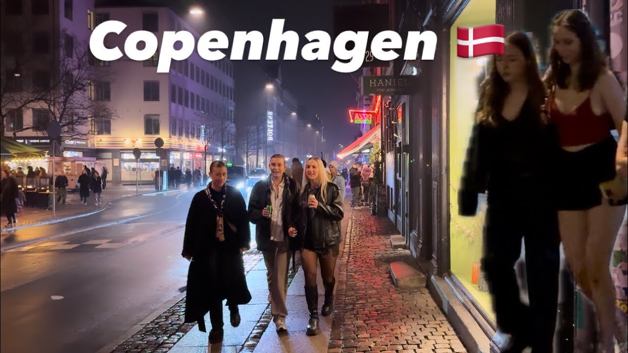 NIGHTLIFE IN COPENHAGEN-DANISH GIRLS AFTER MIDNIGHT 4K