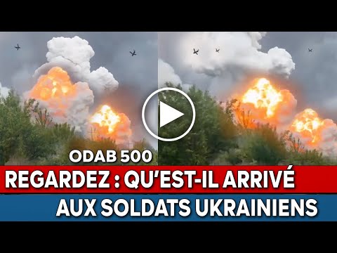 Russie Ukraine Des soldats ukrainiens documentent l’arrivée de terrifiantes bombes russes ODAB 500