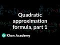 Understanding Local Linearization and Quadratic Approximation