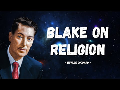 Neville Goddard | BLAKE ON RELIGION (Full Lecture)