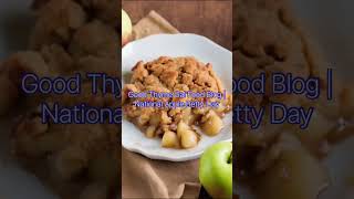 Happy National Apple Betty Day #goodthymegal #thebakefeed #foodblog #applebetty
