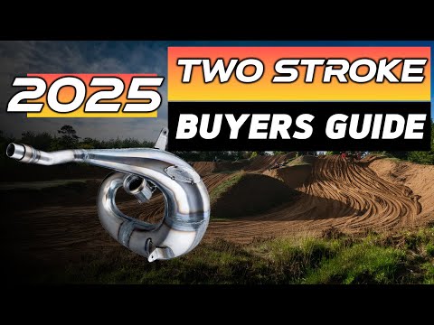 2025 TWO STROKE BUYER'S GUIDE