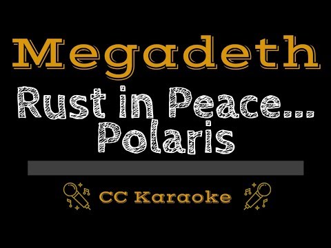 Megadeth • Rust In Peace… Polaris (CC) [Karaoke Instrumental Lyrics]