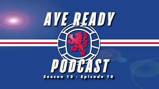 Aye Ready Podcast - Season 13 - Episode 18