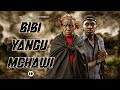 BIBI YANGU MCHAWI  13