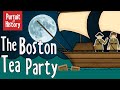 American Revolution: The Boston Tea Party