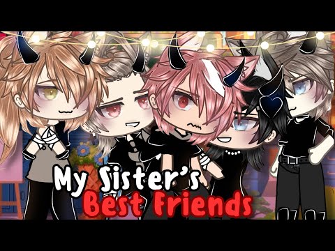 My Sister’s Best Friends?! bl/gay | GLMM / GCMM | Original Gacha Life Mini Movie
