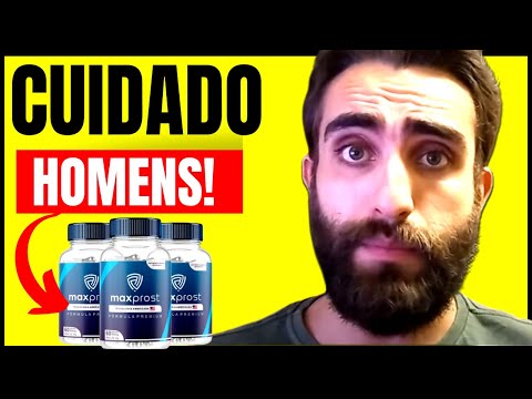 MAX PROST 😭❌⚠️CUIDADO HOMENS!❌⚠️MAXPROST é CONFIÁVEL? Max Prost ANVISA - MaxProst É BOM? maxprost