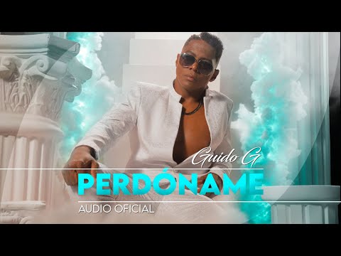 Guido G - PERDÓNAME - Audio Oficial