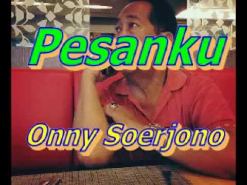 Pesanku # Onny Soerjono.  Asli 1963.