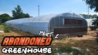 Renovating an ABANDONED GREENHOUSE GROW FACILITY