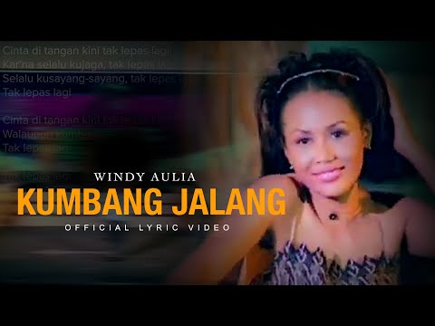 WINDY AULIA - KUMBANG JALANG (Official Lyric Video)