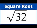 Understanding the Square Root of 32
