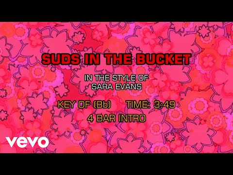 Sara Evans – Suds In The Bucket (Karaoke)