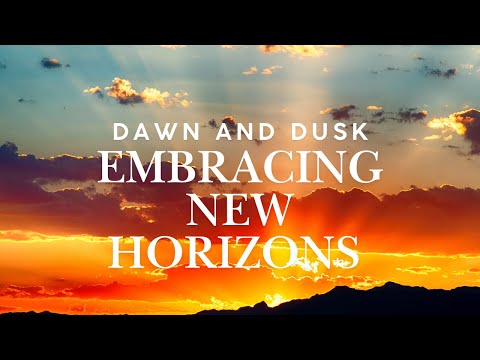 Dawn and Dusk Embracing new horizons Guided sleep meditation for deep sleep and self realisation