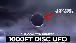 1000FT Disk UFO Confirmed By US Gov