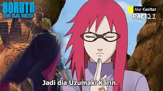 BORUTO TIME TRAVEL - KARIN KEMBALI! BORUTO TAK PERCAYA! Karin Masuk Tim HEBI Sasuke
