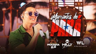 Willy Lima – Marcantes do Pará (Na Prainha 2.0)