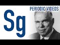 Seaborgium - Periodic Table of Videos