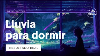LLUVIA RELAJANTE PARA DORMIR en 30 MINUTOS 🌧🌧