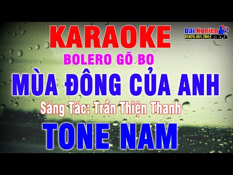 (Gõ Bo Bolero) Mùa Đông Của Anh Karaoke Tone Nam Nhạc Sống || Karaoke Đại Nghiệp