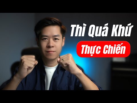 Hướng dẫn học thực chiến thì Quá Khứ Đơn