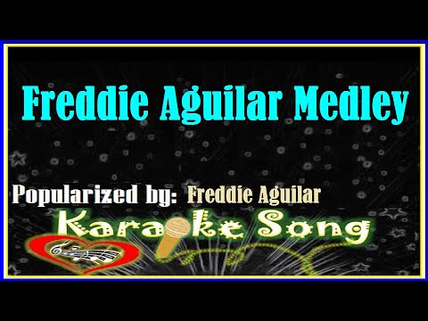 Freddie Aguilar Medley Karaoke Version -Karaoke Cover