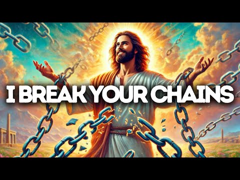 I Break Your Chains | God Says | God Message Today | Gods Message Now | God Message | God Say